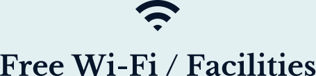 Free Wi-Fi / Facilities
